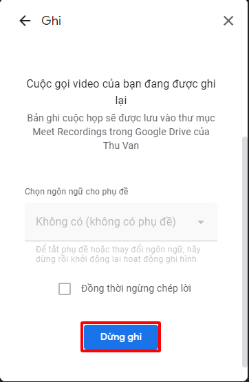 Dừng ghi Google Meet