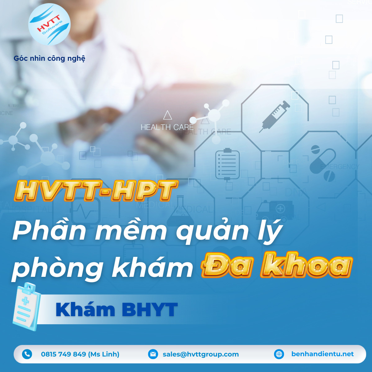 PHẦN MỀM QUẢN LÝ PHÒNG KHÁM ĐA KHOA CÓ KHÁM BHYT