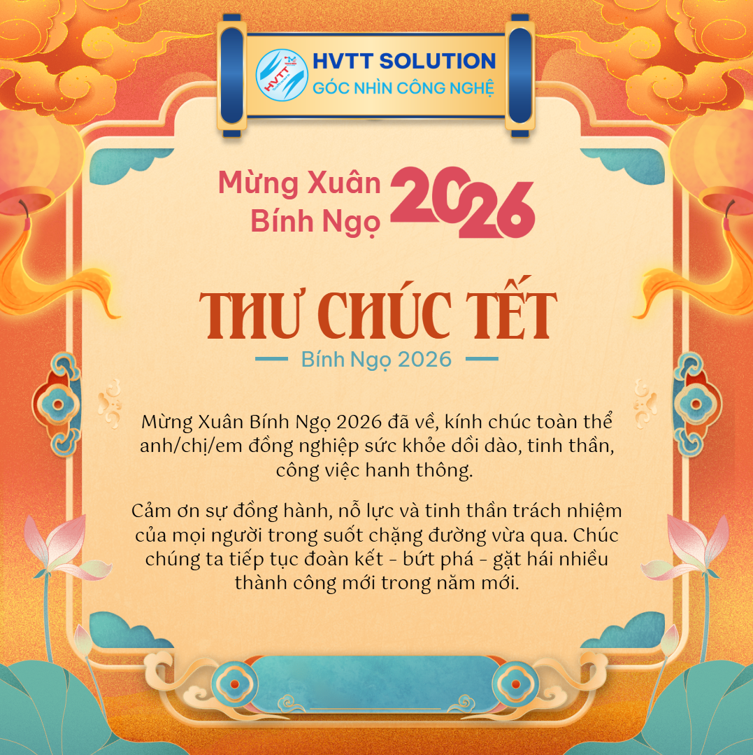 Chúc Tết Nội Bộ Công Ty HVTT Solution – Mừng Xuân Bính Ngọ 2026