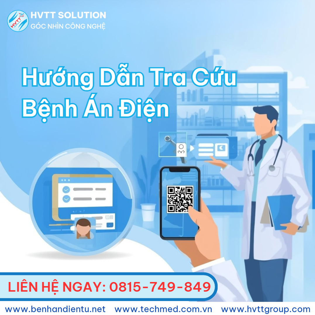 Hướng Dẫn Tra Cứu Bệnh Án Điện Tử Chi Tiết, Nhanh Chóng & Theo Đúng Quy Định Bộ Y Tế