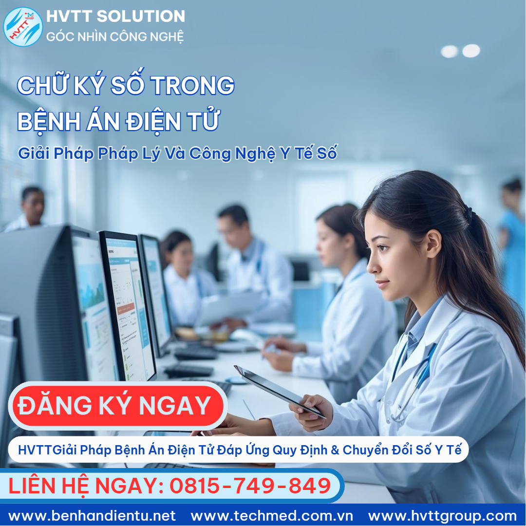 Chữ Ký Số Trong Bệnh Án Điện Tử: Giải Pháp Pháp Lý Và Công Nghệ Y Tế Số