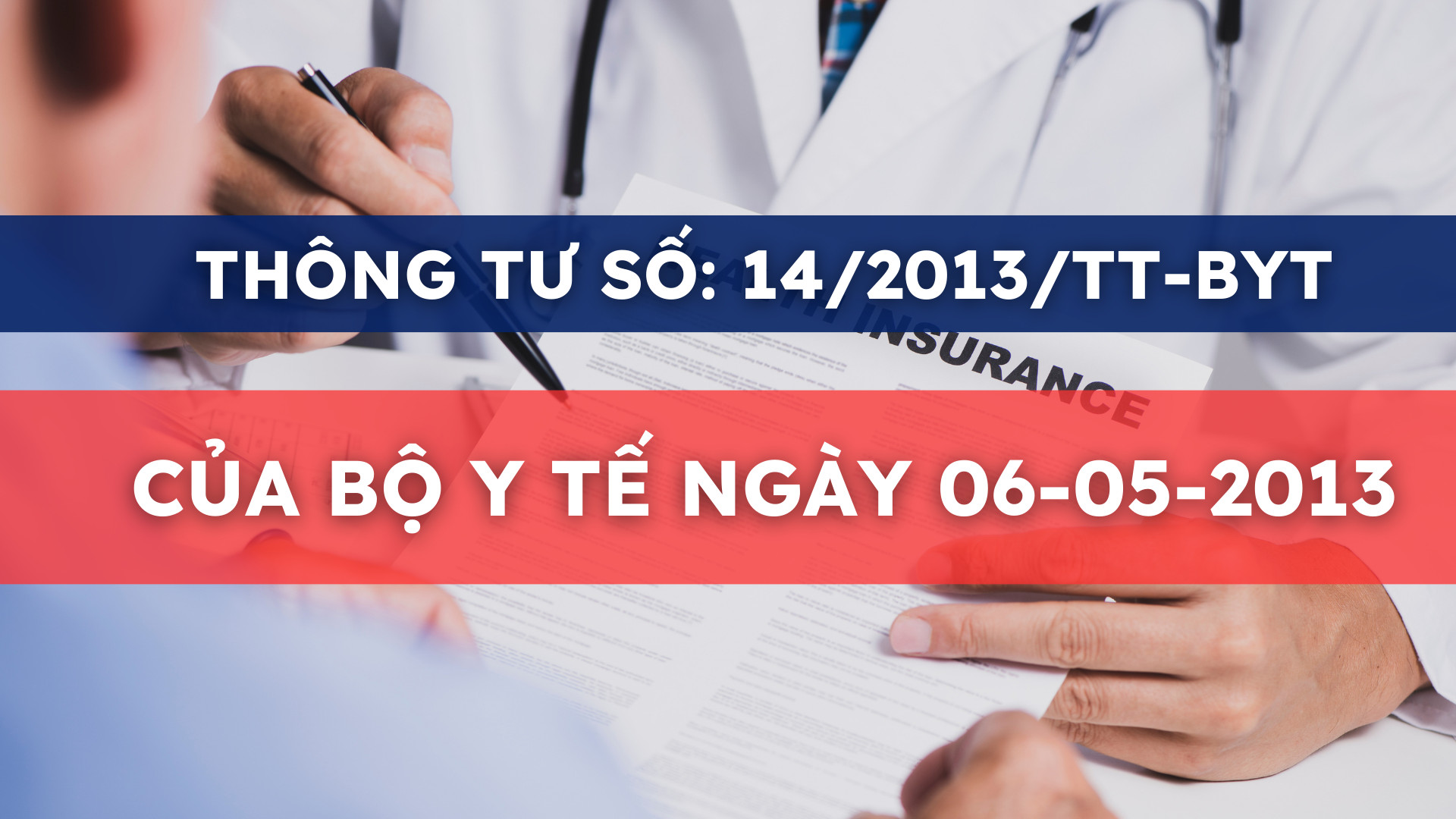 THÔNG TƯ SỐ: 14/2013/TT-BYT CỦA BỘ Y TẾ NGÀY 06-05-2013